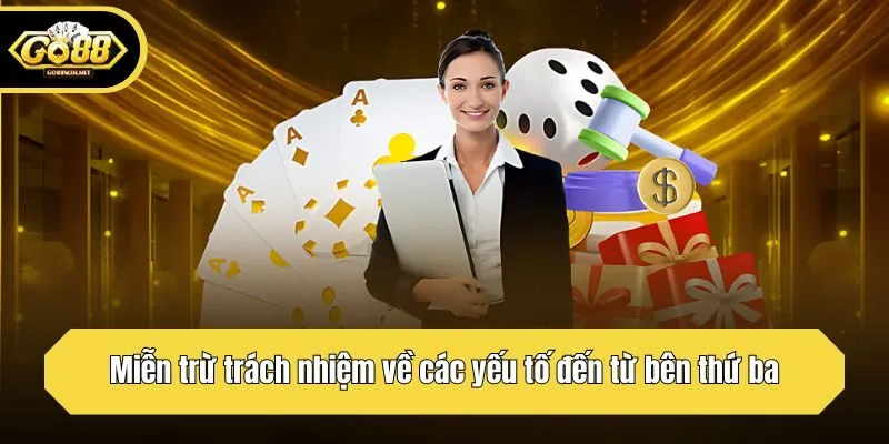 Miễn trừ trách nhiệm về các yếu tố đến từ bên thứ ba